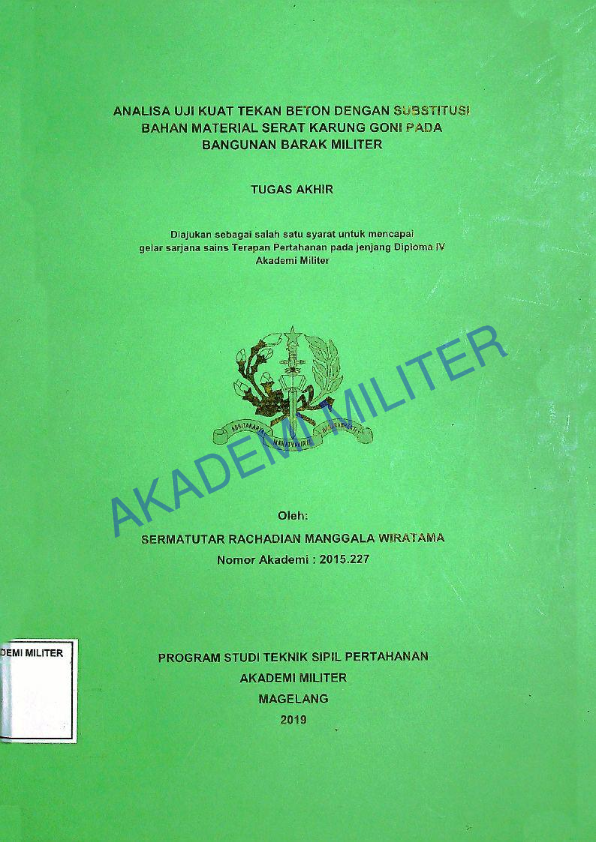 ANALISA UJI KUAT TEKAN BETON DENGAN SUBSTITUSI BAHAN MATERIAL SERAT KARUNG GONI PADA BANGUNAN BARAK MILITER